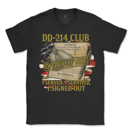 DD214 Club T-Shirt – Officially Done. I Served. I Survived. I Signed Out